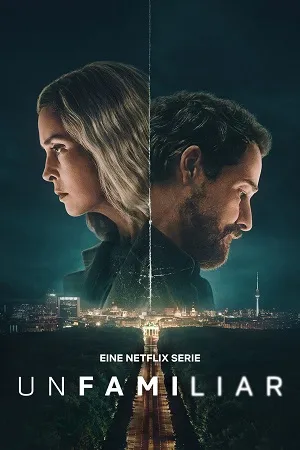 Unfamiliar 2026 Season 1 Hindi Dual Audio WEB-DL | Full Movie [ALL EPISODES]