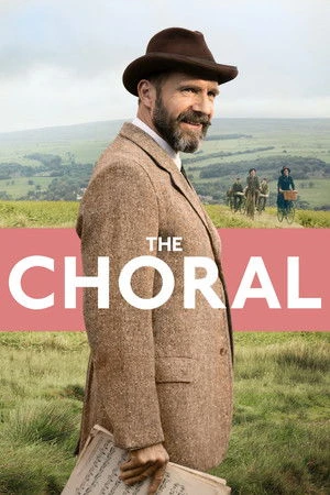 The Choral 2025 Hindi - English Dual Audio WEB-DL | Full Movie